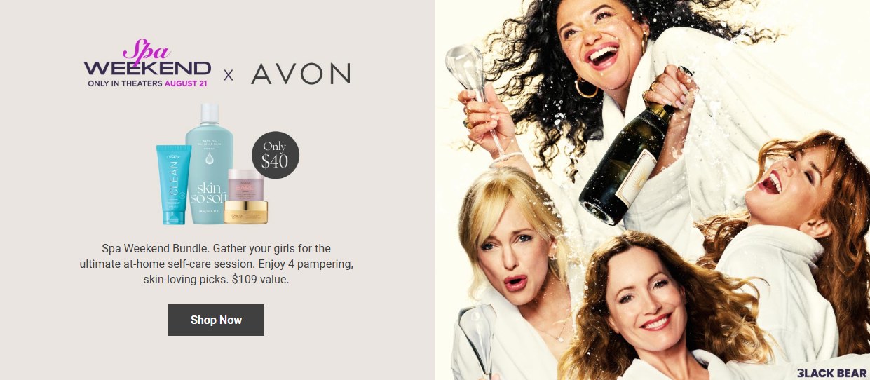 Spa Weekend x Avon — Only in Theaters August 21. Spa Weekend Bundle, only $40. Gather your girls for the ultimate at-home self-care session. 4 pampering, skin-loving picks. $109 value.